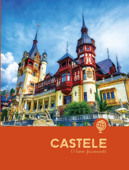 Carte Castele. O lume fascinanta editura Aquila