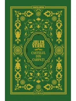 Carte Castelul din Carpati/Jules Verne editura Litera