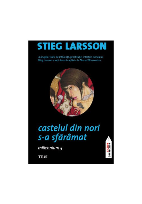 Carte Castelul din nori s-a sfaramat. Millennium 3 editura Trei