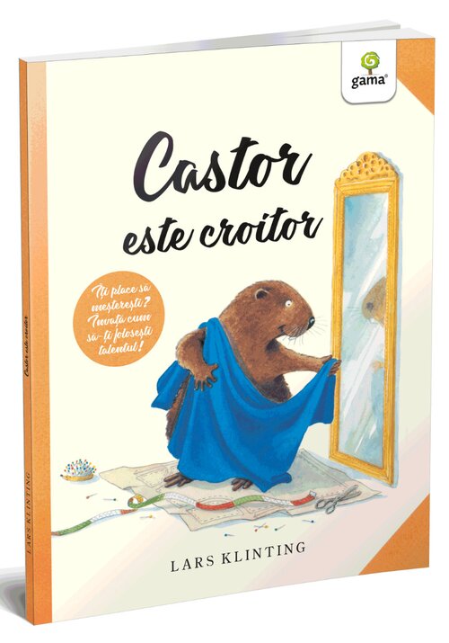 Carte Castor este croitor editura Gama