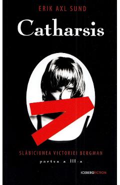 Carte Catharsis - Erik Axl Sund editura Erik Axl Sund