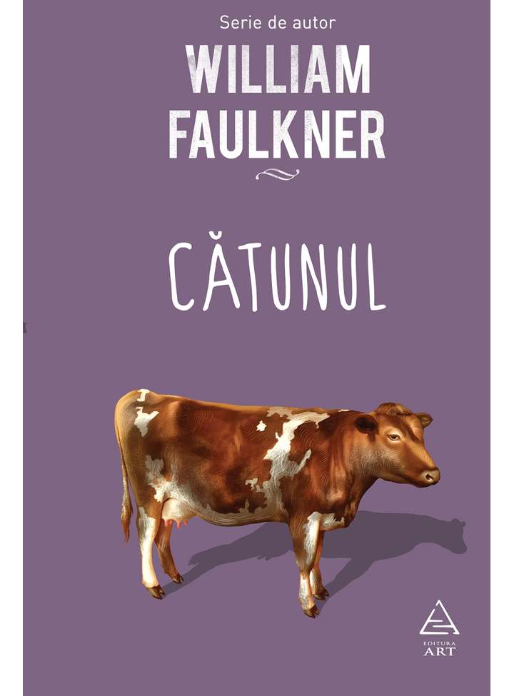 Carte Catunul autor William Faulkner editura Art