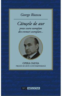 Carte Catusele de aur - George Rizescu editura George Rizescu