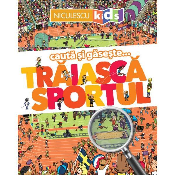 Carte Cauta Si Gaseste... Traiasca Sportul