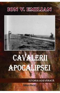 Carte Cavalerii Apocalipsei - Ion V. Emilian editura Ion V. Emilian