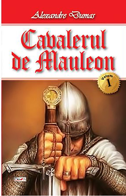 Carte Cavalerul de Mauleon. Volumul I autor Alexandre Dumas editura Dexon