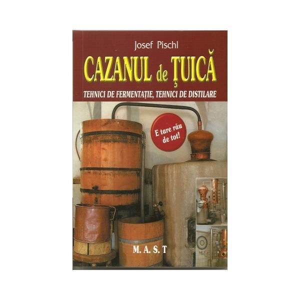 Carte Cazanul de tuica. Tehnici de fermentatie