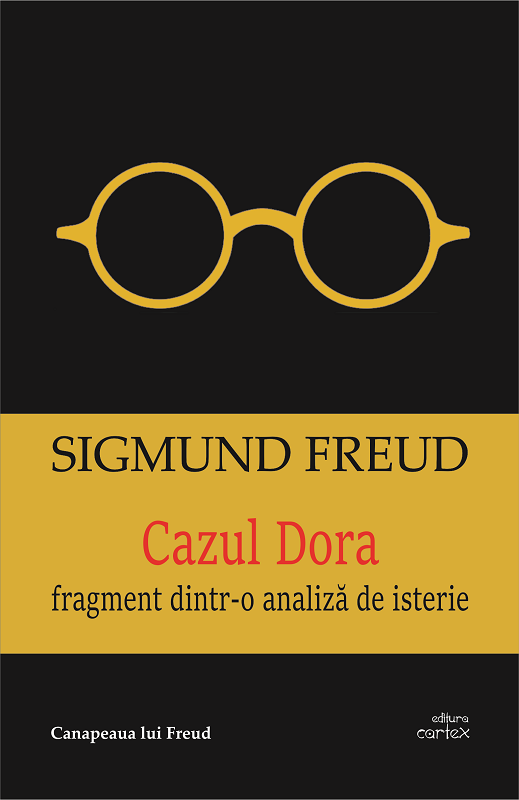 Carte Cazul Dora autor Sigmund Freud editura Cartex
