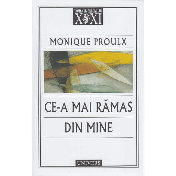 Carte Ce-a mai ramas din mine - Monique Proulx