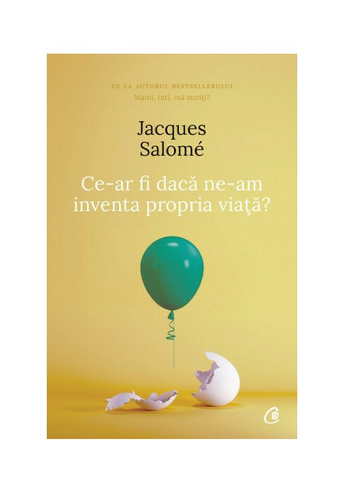 Carte Ce-ar fi daca ne-am inventa propria viata editura Curtea Veche