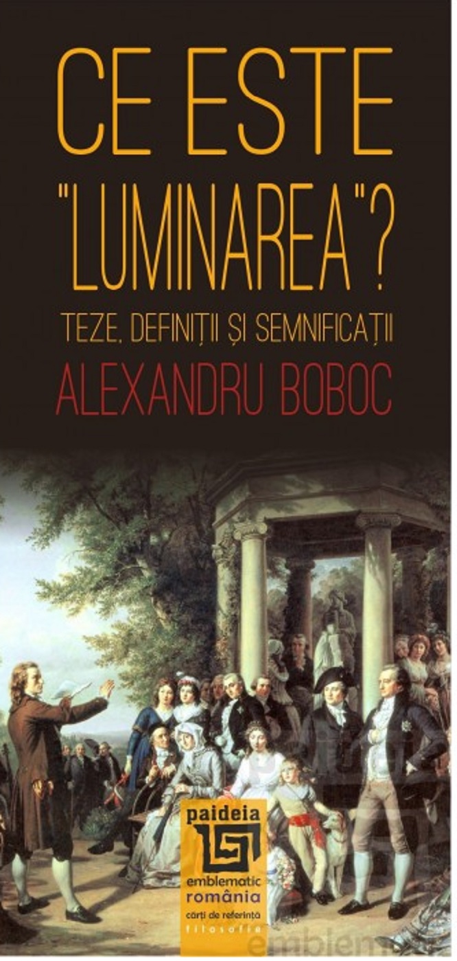 Carte Ce este "luminarea"? autor Alexandru Boboc editura Paideia