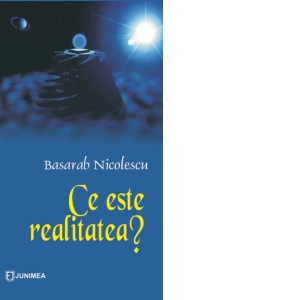 Carte Ce este realitatea? Autor Basarab Nicolescu