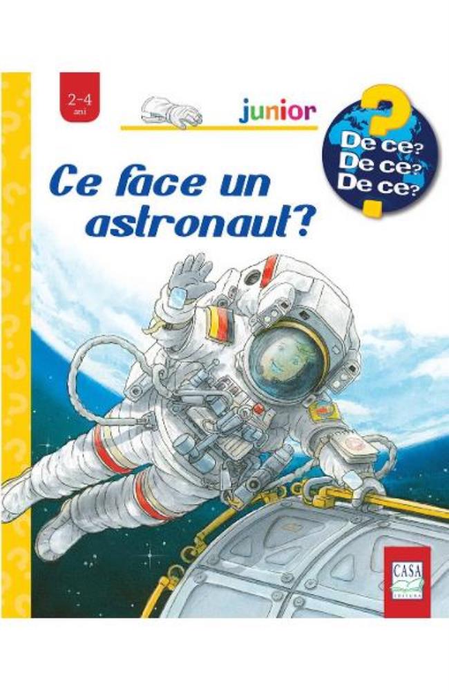 Carte Ce face un astronaut? editura Casa