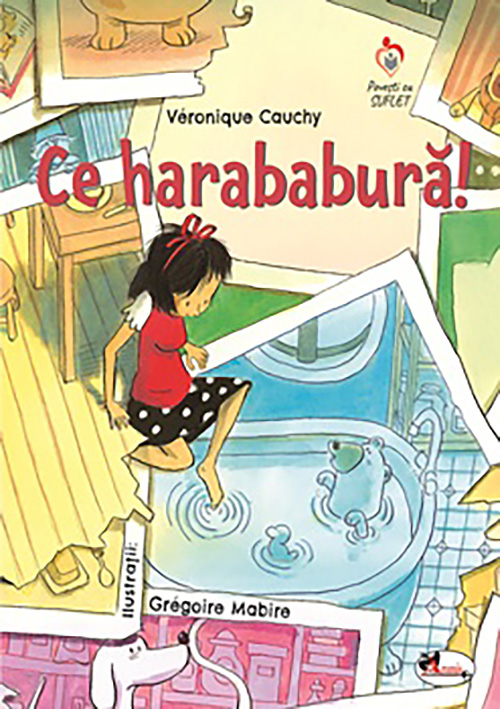 Carte Ce harababura! autor Veronique Cauchy editura Aramis