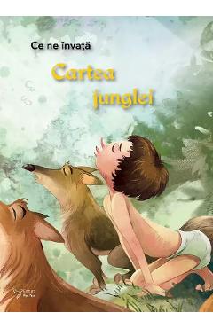 Carte Ce ne invata: Cartea junglei editura -