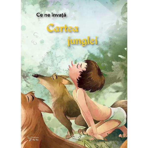 Carte Ce ne invata: Cartea junglei