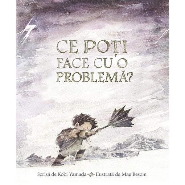 Carte Ce poti face cu o problema? - Kobi Yamada