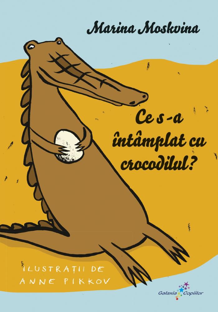 Carte Ce s-a intamplat cu crocodilul? editura Grupul All