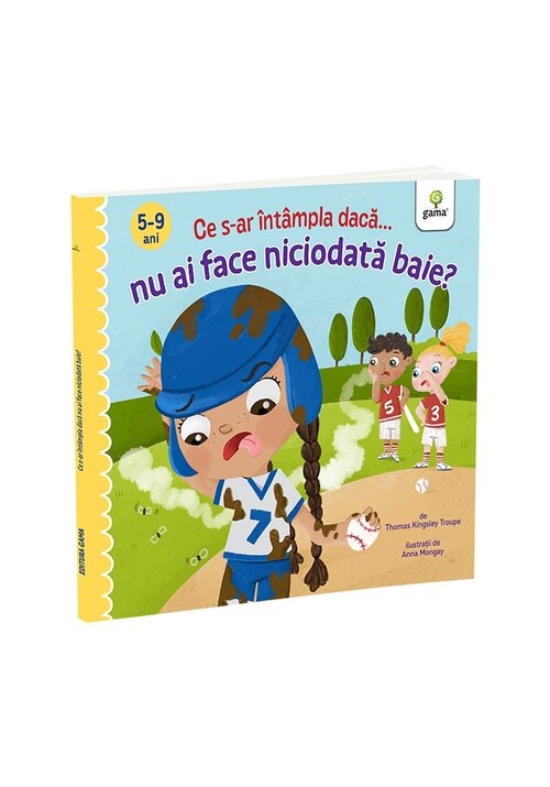 Carte Ce s-ar intampla daca nu ai face niciodata baie? editura Gama