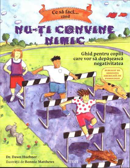 Carte Ce sa faci... cand nu-ti convine nimic editura Trei