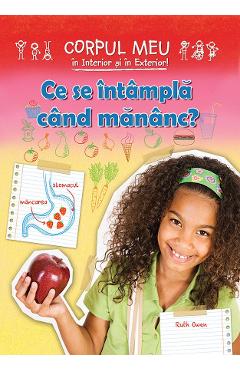 Carte Ce se intampla cand mananc? - Ruth Owen editura Ruth Owen