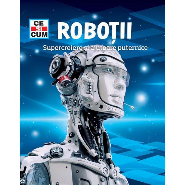 Carte Ce si cum. Robotii