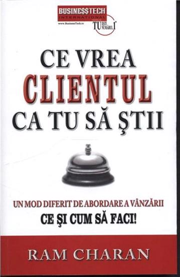 Carte Ce vrea clientul ca tu sa stii editura Business Tech