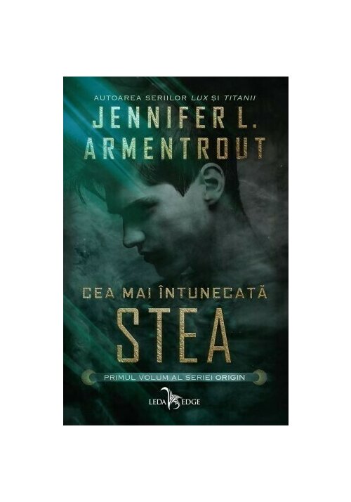 Carte Cea mai intunecata stea. Seria Origin vol. 1 editura Leda