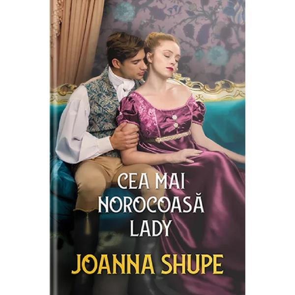 Carte Cea mai norocoasa lady - Joanna Shupe