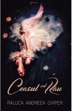 Carte Ceasul cel rau - Raluca Andreea Chiper editura Raluca Andreea Chiper