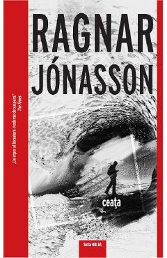 Carte Ceata - Ragnar Jonasson editura Ragnar Jonasson