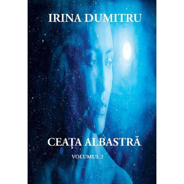 Carte Ceata albastra Vol.2 - Irina Dumitru