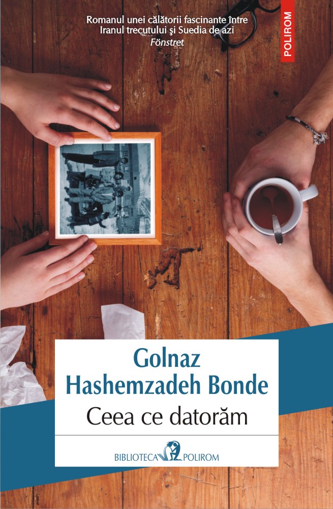 Carte Ceea ce datoram autor Golnaz Hashemzadeh Bonde editura Polirom