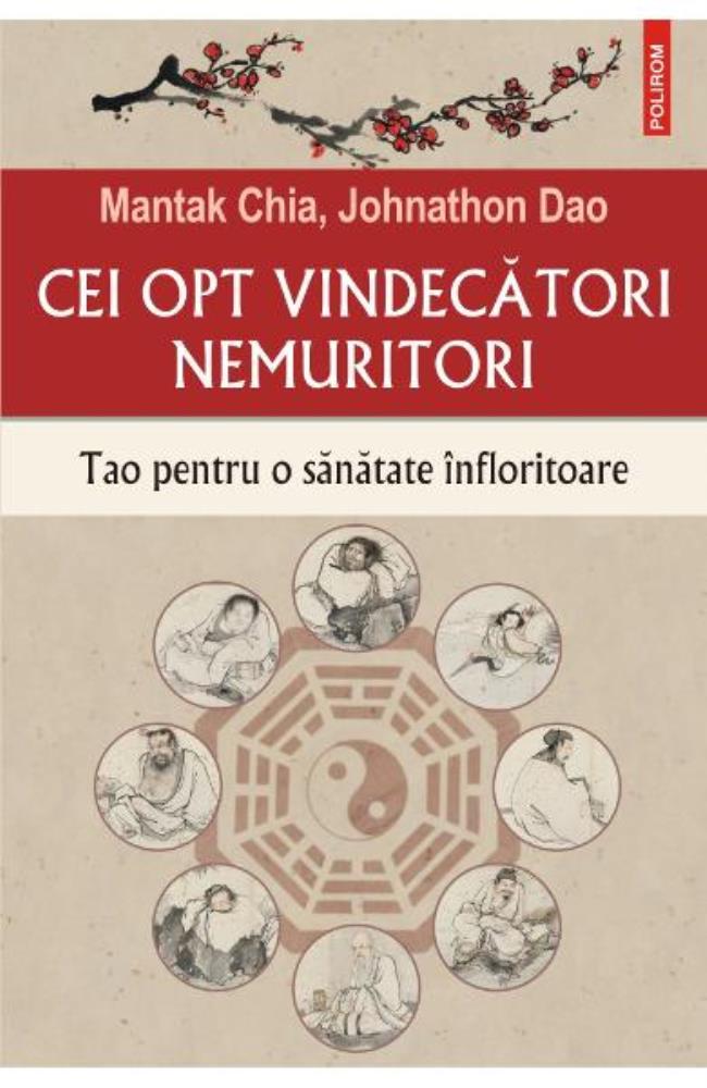 Carte Cei opt vindecatori nemuritori editura Polirom