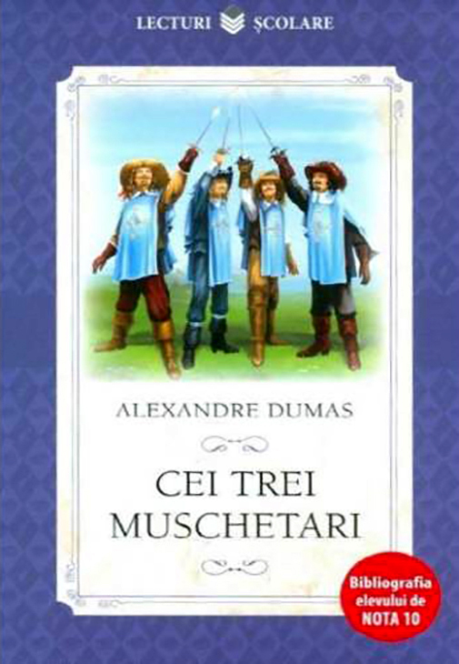 Carte Cei trei muschetari autor Alexandre Dumas editura Litera