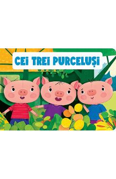Carte Cei trei purcelusi editura -