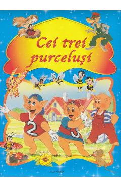 Carte Cei trei purcelusi editura -