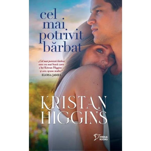 Carte Cel mai potrivit barbat - Kristan Higgins