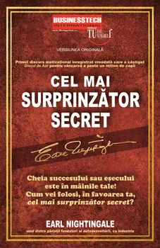 Carte Cel mai surprinzator secret/Earl Nightingale editura Business Tech