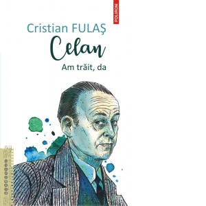 Carte Celan. Am trait