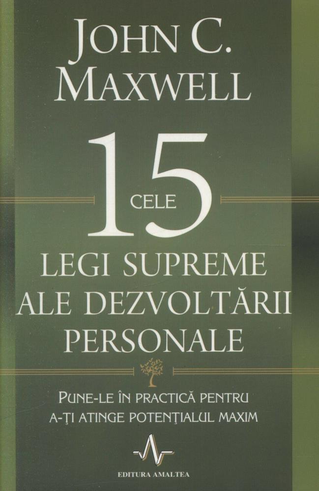 Carte Cele 15 legi supreme ale dezvoltarii personale editura Amaltea