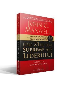 Carte Cele 21 de legi supreme ale liderului - John C. Maxwell editura John C. Maxwell