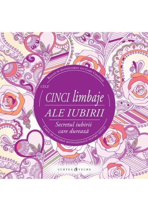 Carte Cele cinci limbaje ale iubirii - carte de colorat editura Curtea Veche