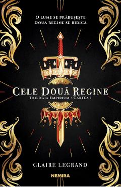 Carte Cele doua regine - Claire Legrand editura Claire Legrand