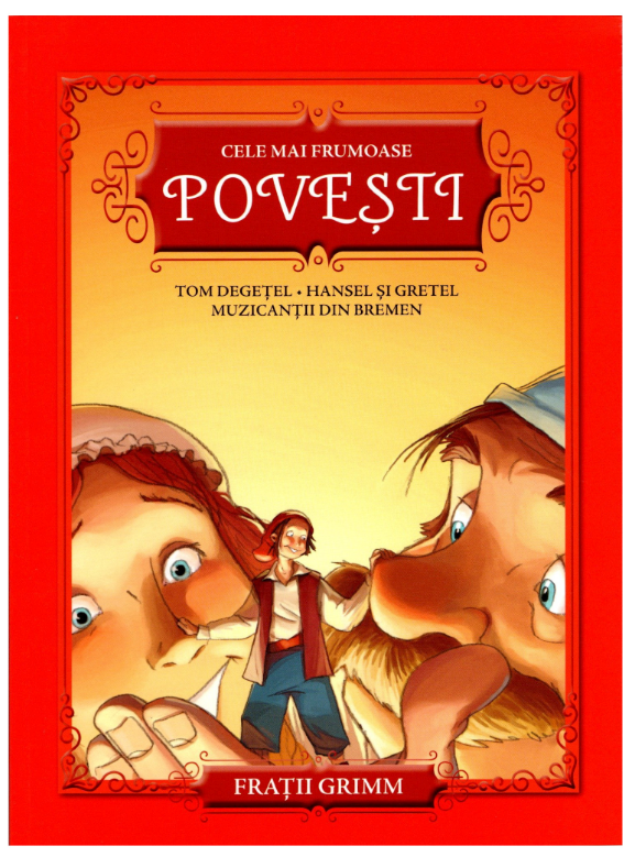 Carte Cele mai frumoase povești. Tom Degețel. Hansel și Gretel. Muzicanții din Bremen editura Litera