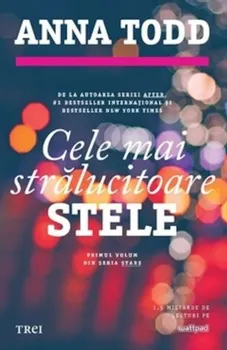 Carte Cele mai stralucitoare stele/Anna Todd editura Trei