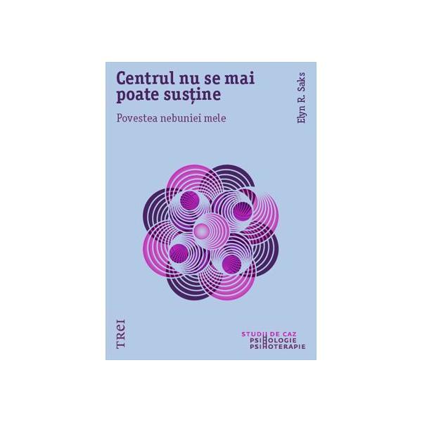 Carte Centrul nu se mai poate sustine - Elyn R. Saks