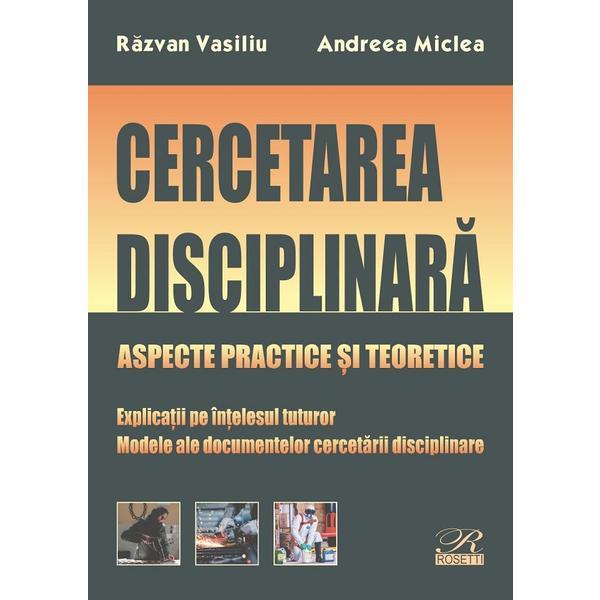 Carte Cercetarea disciplinara - Razvan Vasiliu