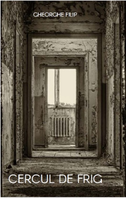 Carte Cercul de frig autor Gheorghe Filip editura Tracus Arte