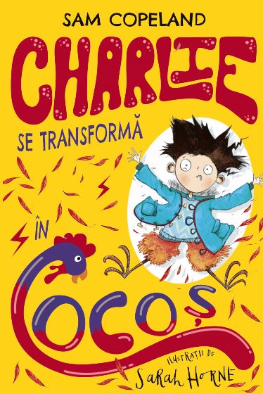 Carte Charlie se transformă în cocoș editura Litera